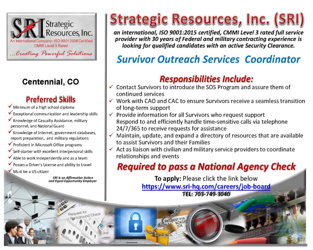 Position summary:
Contact Survivors to introduce the SOS Program and assure them of continued servicesWork with CAO and CAC to ensure Survivors receive a seamless transition of long-term support.

Requirements:
Must pass a National Agency Check 